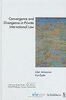 Katharina Boele-Woelki, Talia Einhorn, Daniel Girsberger - Convergence and Divergence in Private International Law: Liber Amicorum Kurt Siehr