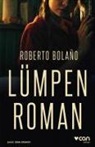Roberto Bolano, Roberto Bolaño - Lümpen Roman