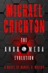 Michael Crichton, Michael/ Wilson Crichton, Michael NotGebirc, Daniel H Wilson, Daniel H. Wilson - The Andromeda Evolution