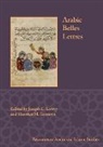 Joseph Lowry, Joseph E. Lowry, Shawkat M. Toorawa - Arabic Belles Lettres