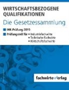 Reinhard Fresow - Wirtschaftsbezogene Qualifikationen - Die Gesetzessammlung