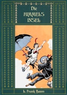 L Frank Baum, L. Frank Baum, Mari Weber, Maria Weber - Die Himmelsinsel - Eine Geschichte aus dem Grenzland von Oz