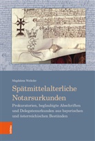Magdalena Weileder - Spätmittelalterliche Notarsurkunden