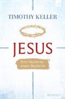 Timothy Keller, Keller  Timothy - Jesus, Seine Geschichte - unsere Geschichte