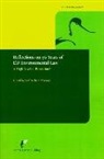 Richard Macrory - Reflections on 30 Years of Eu Environmental Law: A High Level of Protection?