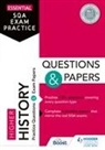 Hodder Gibson, Claire Wood, Simon Wood - Essential SQA Exam Practice: Higher History Questions and Papers