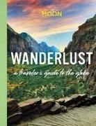 Moon Travel Guides, Moon Travel Guides - Wanderlust