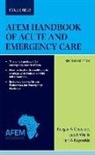 Lee Reynolds Wallis, Keegan Checkett, Teri Reynolds, Lee Wallis - Afem Handbook of Acute and Emergency Care (Medical) 2e