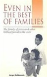 Jorge Maldonado - Even in the Best of Families