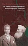 Jean-Francois Zorn - The Transforming Gospel: The Mission of Francois Coillard and Basuto Evangelists in Barotseland