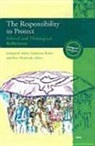 Semegnish Asfaw, Guillermo Kerber, Peter Weiderud - The Responsibility to Protect: Ethical and Theological Reflections