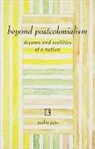 Jasbir Jain - Beyond Postcolonialism: Dreams and Realities of a Nation