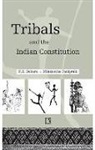 N. K. Behura, Nilakantha Panigrahi - Tribals and the Indian Constitution: Functioning of Fifth Schedule in the State of Orissa