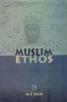 M. S. Jain - Muslim Ethos