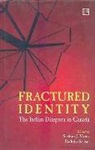 Radhika Seshan, Sushma J. Varma - Fractured Identity: The Indian Diaspora in Canada