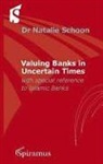 Natalie Schoon - Valuing Banks in Uncertain Times: With Special Attention to Islamic Banks
