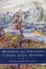 Norma Dawson, Desmond Greer - Mysteries and Solutions in Irish Legal History