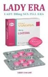 Wilson Mahlare - Lady 100mg Sex Pill Era: La Meravigliosa Pillola Rosa Sesso Magica Che Tratta Il Disturbo Sessuale, Aumenta La Libido E Migliora Le Prestazioni