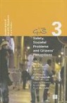 Marc Cools, Marleen Easton, Brice de Ruyver - Safety, Societal Problems and Citizens' Perceptions: New Empirical Data, Theories and Analyses (Governance of Security (Gofs) Research Paper Series, V
