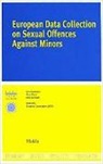 Fleur Dhont, Arne Dormaels, Gert Vermeulen - European Data Collection on Sexual Offences Against Minors