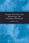 Brad Patterson - Ulster-New Zealand Migration and Cultural Transfers
