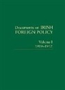 Catriona Crowe, Ronan Fanning, Michael Kennedy, Dermot Keogh - Documents on Irish Foreign Policy: V. 1