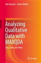 Ud Kuckartz, Udo Kuckartz, Stefan Rädiker - Analyzing Qualitative Data with MAXQDA