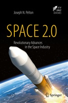 Joseph N Pelton, Joseph N. Pelton - Space 2.0