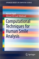 Ahmad Ali Asad Aldahoud, Hassa Ugail, Hassan Ugail - Computational Techniques for Human Smile Analysis