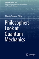 Albert Cordero, Alberto Cordero - Philosophers Look at Quantum Mechanics