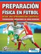 Adam Owen, Dr Adam Owen - Preparación Física en Fútbol desde una Aproximación Científica - Periodización | Situaciones de juego reducido