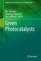 Eric Lichtfouse, Mu Naushad, Mu. Naushad, Saravana Rajendran, Saravanan Rajendran - Green Photocatalysts