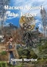 Simon Morden - Macsen Against the Jugger