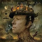 Matt Mahurin, Mahurin Matt - Tom Waits by Matt Mahurin