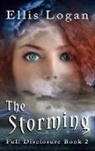 Ellis Logan - The Storming: Full Disclosure Book 2
