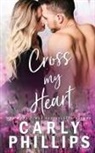 Carly Phillips - Cross My Heart