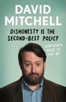David Mitchell - Dishonesty is the Second-Best Policy