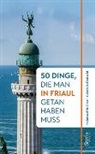 Reinhard Czar, Reinhard M Czar, Reinhard M. Czar, Gabriela Timischl - 50 Dinge, die man in Friaul getan haben muss