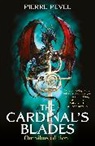 Pierre Pevel, Pevel Pierre - The Cardinal's Blades Omnibus