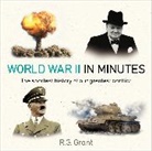 R G Grant, R. G. Grant - World War II in Minutes