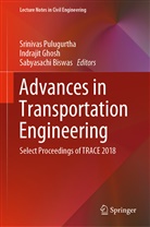 Sabyasachi Biswas, Indraji Ghosh, Indrajit Ghosh, Srinivas Pulugurtha - Advances in Transportation Engineering