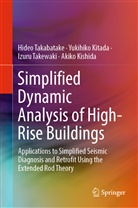 Akiko Kishida, Yukihik Kitada, Yukihiko Kitada, Hide Takabatake, Hideo Takabatake, Izuru Takewaki - Simplified Dynamic Analysis of High-Rise Buildings