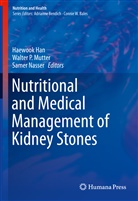 Haewook Han, Walter P. Mutter, Samer Nasser, Walte P Mutter, Walter P Mutter - Nutritional and Medical Management of Kidney Stones