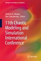 Christo H Skiadas, Christos H Skiadas, Lubashevsky, Lubashevsky, Ihor Lubashevsky, Christos H. Skiadas - 11th Chaotic Modeling and Simulation International Conference