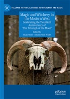 DOYLE WHITE, Doyle White, Ethan Doyle White, Sha Feraro, Shai Feraro - Magic and Witchery in the Modern West