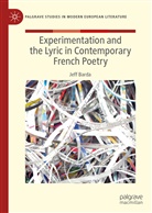 Jeff Barda - Experimentation and the Lyric in Contemporary French Poetry