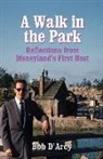 Bob D'Arcy - A Walk in the Park: Reflections from Disneyland's First Host