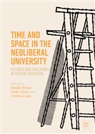 Maddie Breeze, Cristina Costa, Yvett Taylor, Yvette Taylor - Time and Space in the Neoliberal University