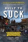 Joseph Jaffe, Jaffe Joseph - Built to Suck