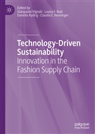 Louis F Reid, Louise F Reid, Claudia E. Henninger, Louise F. Reid, Daniella Ryding, Daniella Ryding et al... - Technology-Driven Sustainability